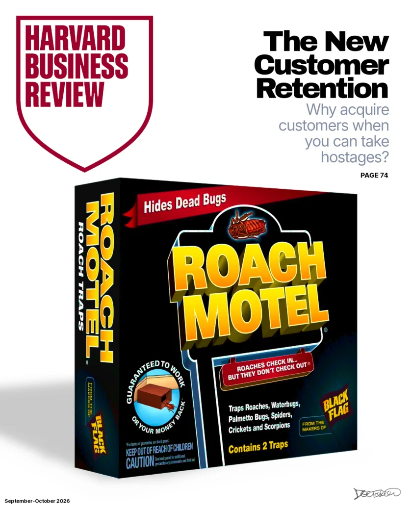 A fake Harvard Business Review cover, dated September-October 2026. It features a large Roach Motel under the headline 'THE NEW CUSTOMER RETENTION' with the subhead 'Why acquire customers when you can take hostages?'